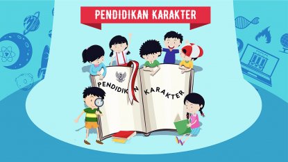 Tanamkan Pendidikan Karakter Sejak Usia Dini